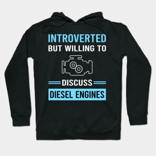 Introverted Diesel Engine Hoodie